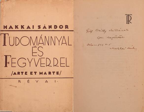 Makkai Sándor,  - Tudománnyal és fegyverrel (dedikált példány) – Aukció – 4. Dedikált könyvek aukciója, 2018. 05.