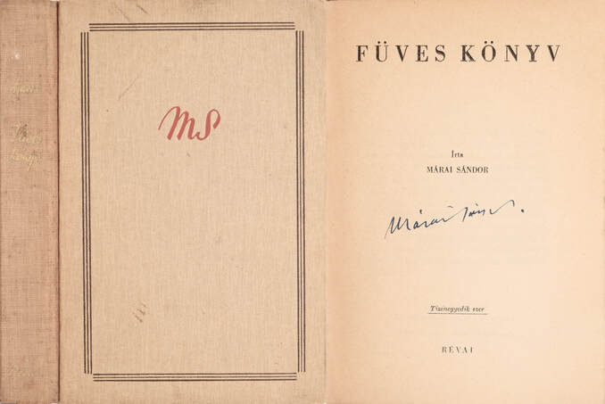 Márai Sándor,  - Füves könyv (aláírt példány) – Aukció – 18. online aukció, 2022. 09.