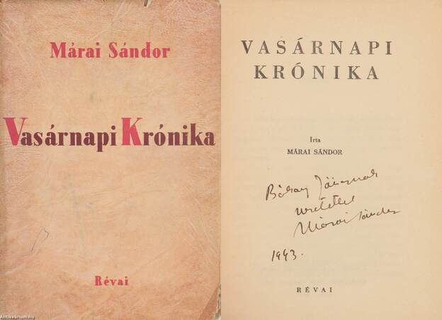 Márai Sándor,  - Vasárnapi krónika (dedikált példány) – Aukció – 8. Dedikált könyvek aukciója, 2019. 10.