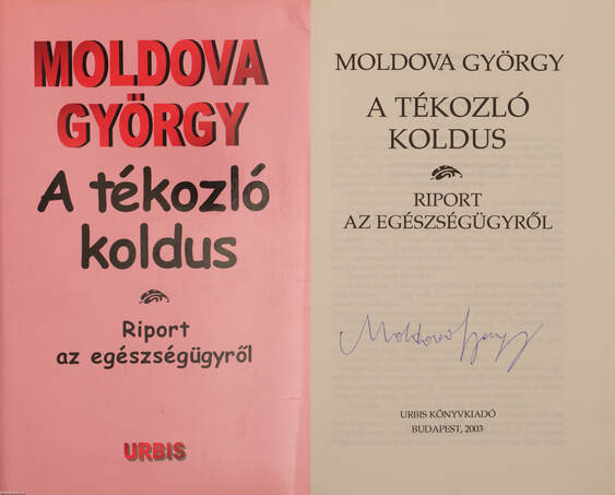 Moldova György, Dr. Berényi Tamás,  - A tékozló koldus 1-3. (aláírt példány) – Aukció – 4. Dedikált könyvek aukciója, 2018. 05.