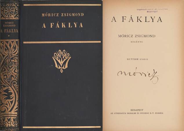 Móricz Zsigmond,  - A fáklya (aláírt példány) – Aukció – 10. Dedikált könyvek és kéziratok árverés, 2020. 03.
