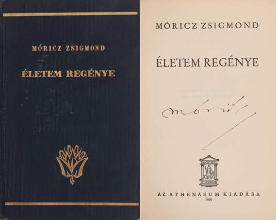 Móricz Zsigmond,  - Életem regénye (aláírt példány) – Aukció – 8. Dedikált könyvek aukciója, 2019. 10.