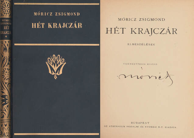 Móricz Zsigmond,  - Hét krajczár (aláírt példány) – Aukció – 6. Dedikált könyvek aukciója, 2019. 01.