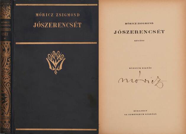 Móricz Zsigmond,  - Jószerencsét (aláírt példány) – Aukció – 13. Dedikált könyvek aukciója, 2021. 05.