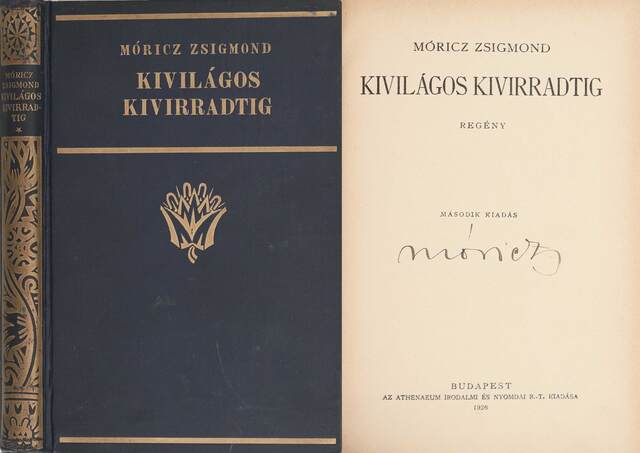 Móricz Zsigmond,  - Kivilágos kivirradtig (aláírt példány) – Aukció – 9. Dedikált könyvek aukciója, 2020. 01.