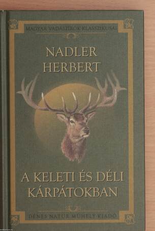 Nadler Herbert,  - A Keleti és Déli Kárpátokban – Aukció – 10. újkori könyvek aukciója, 2019. 06.