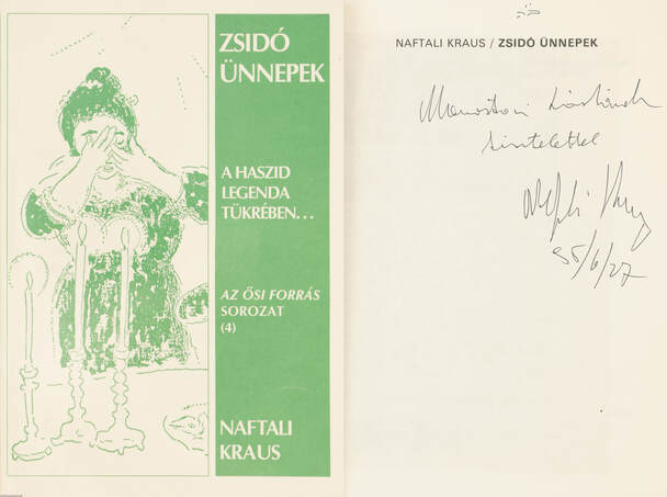 Naftali Kraus, Sólyom Olga, Marc Chagall, Dr. Yechiel Zvi Moskovits,  - Zsidó ünnepek (dedikált példány) – Aukció – 19. Dedikált könyvek aukciója, 2023. 05.