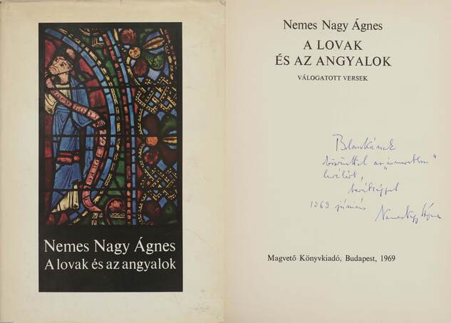 Nemes Nagy Ágnes,  - A lovak és az angyalok (dedikált példány) – Aukció – 9. Dedikált könyvek aukciója, 2020. 01.