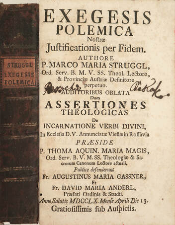 P. Marco Maria Struggl,  - Exegesis polemica Nostrae Juftificationis per Fidem. – Aukció – 20. online aukció, 2023. 03.
