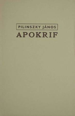 Pilinszky János, Domokos Mátyás,  - Apokrif (számozott példány) – Aukció – 15. online aukció, 2021. 09.