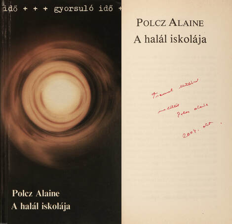 Polcz Alaine, Zsámboki Mária,  - A halál iskolája (dedikált példány) – Aukció – 17. Dedikált könyvek aukciója, 2022. 10.