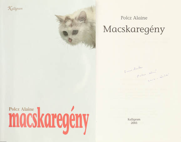 Polcz Alaine,  - Macskaregény (dedikált példány) – Aukció – 18. Dedikált könyvek aukciója, 2023. 02.