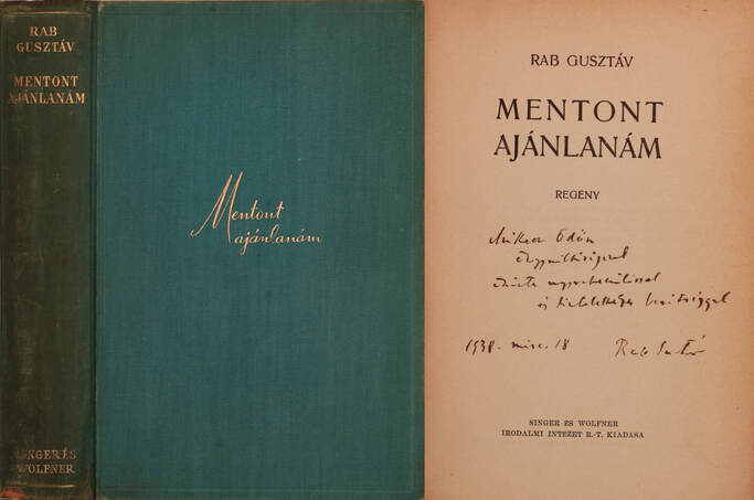 Rab Gusztáv,  - Mentont ajánlanám (dedikált példány) – Aukció – 4. Dedikált könyvek aukciója, 2018. 05.