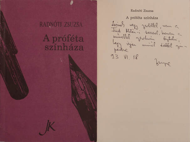 Radnóti Zsuzsa, Medve A. Zoltán, Füst Milán,  - A próféta színháza (dedikált példány) – Aukció – 4. Dedikált könyvek aukciója, 2018. 05.