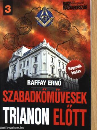 Raffay Ernő,  - Szabadkőművesek Trianon előtt – Aukció – 10. újkori könyvek aukciója, 2019. 06.