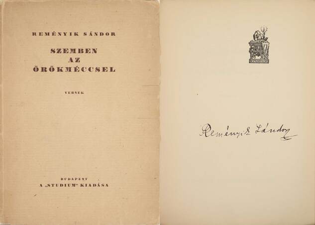 Reményik Sándor,  - Szemben az örökméccsel (aláírt példány) – Aukció – 18. Dedikált könyvek aukciója, 2023. 02.