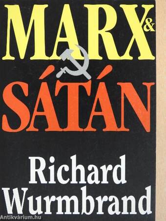 Richard Wurmbrand, Mariann Fauser,  - Marx & Sátán – Aukció – 19. újkori könyvek aukciója, 2022. 01.