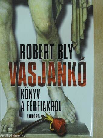 Robert Bly, Berényi Gábor, N. Kiss Zsuzsa, Rónay György,  - Vasjankó – Aukció – 18. újkori könyvek aukciója, 2021. 11.