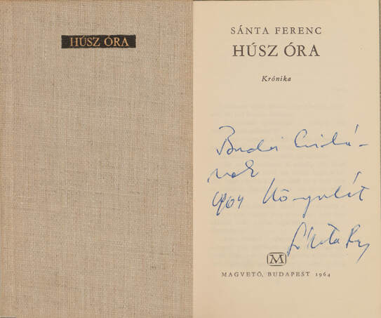 Sánta Ferenc, Márványi Judit,  - Húsz óra (dedikált példány) – Aukció – 6. Dedikált könyvek aukciója, 2019. 01.