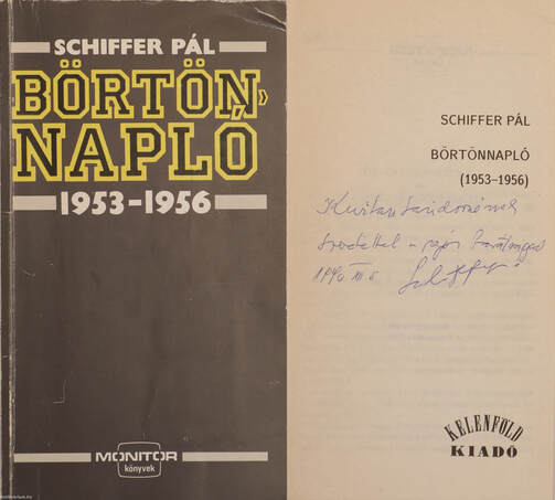 Schiffer Pál,  - Börtönnapló (dedikált példány) – Aukció – 3. Dedikált könyvek aukciója, 2018. 02.