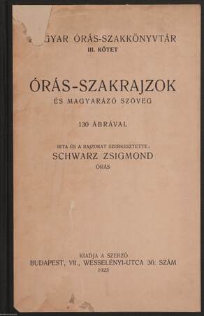 Schwarz Zsigmond, Schwarz Zsigmond,  - Órás-szakrajzok – Aukció – 7. online aukció, 2018. 12.