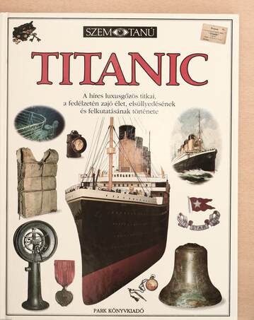 Simon Adams, Csengery Kinga, Káldos Zsolt, Dr. Gömöry Pál,  - Titanic – Aukció – 18. újkori könyvek aukciója, 2021. 11.