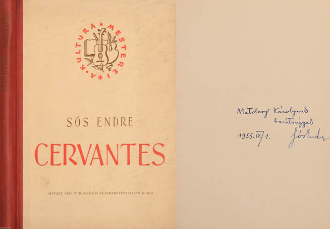 Sós Endre, Cervantes, Kardos László, Gáspár Endre,  - Cervantes (dedikált példány) – Aukció – 3. Dedikált könyvek aukciója, 2018. 02.