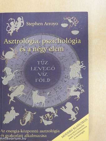 Stephen Arroyo, Bukovits Klára, Márton Ferenc,  - Asztrológia, pszichológia és a négy elem – Aukció – 18. újkori könyvek aukciója, 2021. 11.