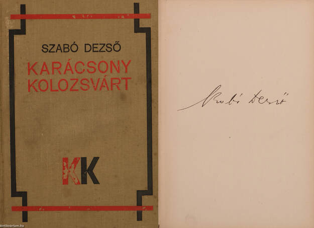 Szabó Dezső,  - Karácsony Kolozsvárt (aláírt példány) – Aukció – 3. Dedikált könyvek aukciója, 2018. 02.