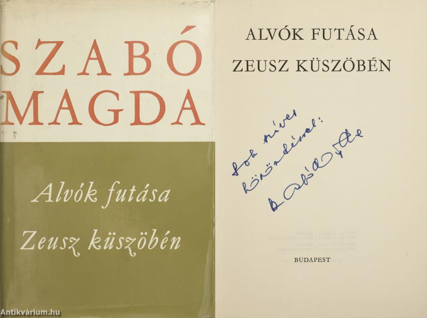 Szabó Magda, Réz Pál,  - Alvók futása/Zeusz küszöbén (dedikált példány) – Aukció – 21. Dedikált könyvek aukciója
