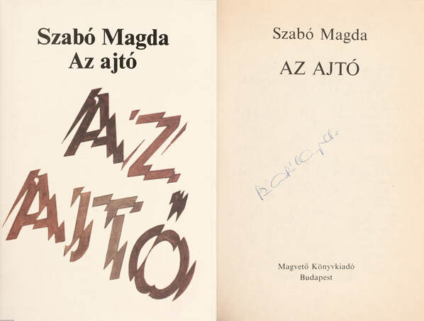Szabó Magda, Ferencz Zsuzsa,  - Az ajtó (aláírt példány) – Aukció – 18. újkori könyvek aukciója, 2021. 11.
