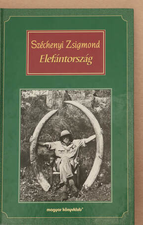 Széchenyi Zsigmond,  - Elefántország – Aukció – 20. újkori könyvek aukciója, 2022. 03.