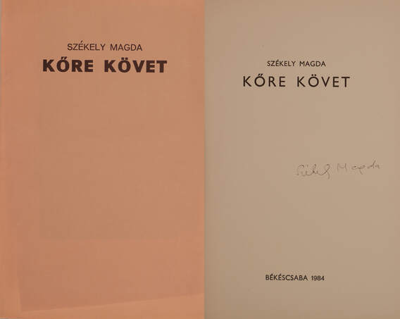 Székely Magda,  - Kőre követ (aláírt, számozott példány) – Aukció – 4. Dedikált könyvek aukciója, 2018. 05.