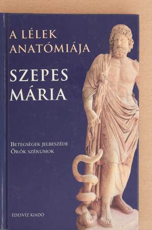 Szepes Mária, Molnár Eszter,  - A lélek anatómiája – Aukció – 14. újkori könyvek aukciója, 2020. 11.