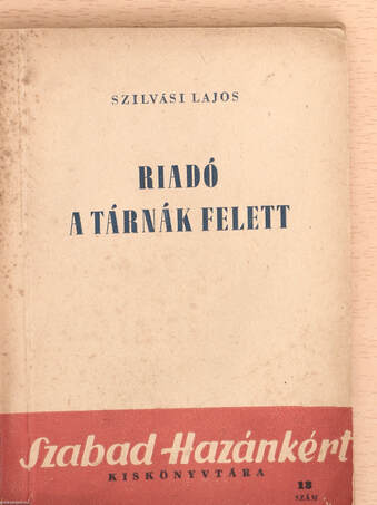 Szilvási Lajos,  - Riadó a tárnák felett – Aukció – 18. újkori könyvek aukciója, 2021. 11.