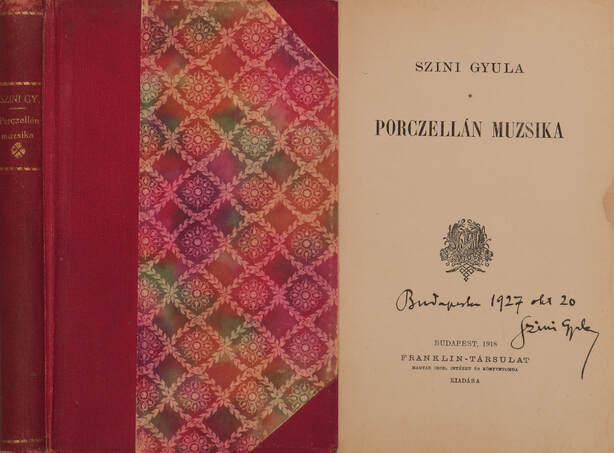 Szini Gyula,  - Porczellán muzsika (aláírt példány) – Aukció – 4. Dedikált könyvek aukciója, 2018. 05.