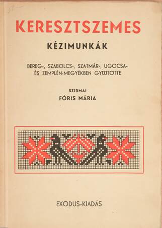 Szirmai Fóris Mária,  - Keresztszemes kézimunkák – Aukció – 11. újkori könyvek aukciója, 2019. 11.