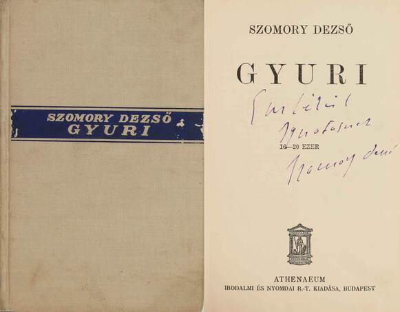 Szomory Dezső,  - Gyuri (dedikált példány) – Aukció – 9. Dedikált könyvek aukciója, 2020. 01.