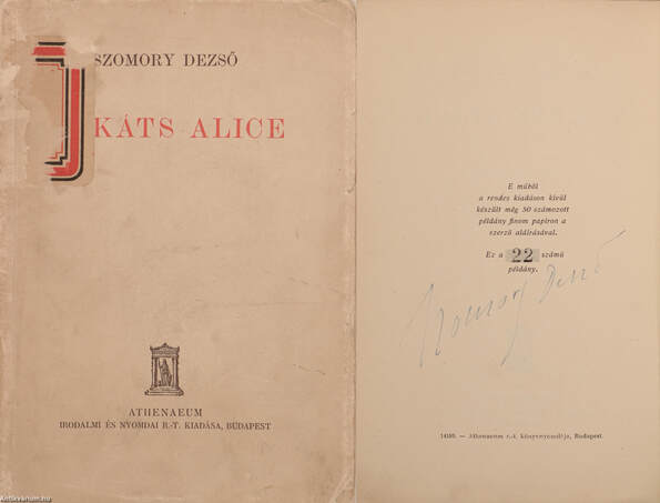 Szomory Dezső,  - Takáts Alice (aláírt, számozott példány) – Aukció – 4. Dedikált könyvek aukciója, 2018. 05.