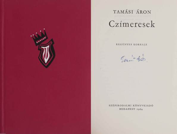 Tamási Áron,  - Czímeresek (aláírt, számozott példány) – Aukció – 8. Dedikált könyvek aukciója, 2019. 10.