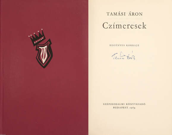 Tamási Áron,  - Czímeresek (aláírt, számozott példány) – Aukció – 19. Dedikált könyvek aukciója, 2023. 05.
