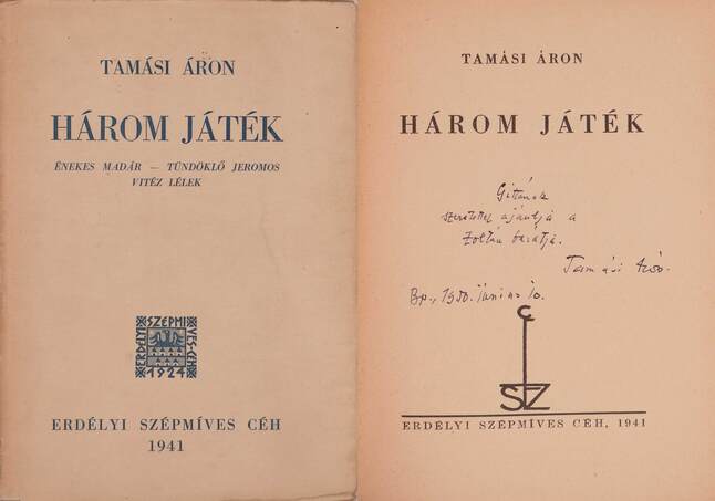 Tamási Áron,  - Három játék (dedikált példány) – Aukció – 9. Dedikált könyvek aukciója, 2020. 01.