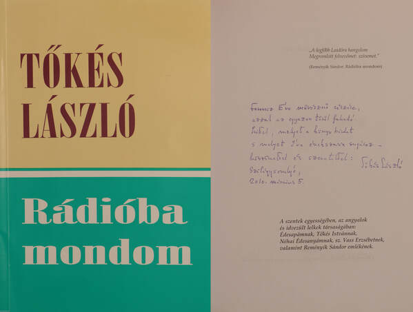 Tőkés László, Barabás Zoltán, Mihálka Magdolna,  - Rádióba mondom (dedikált példány) – Aukció – 4. Dedikált könyvek aukciója, 2018. 05.