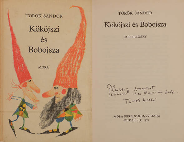 Török Sándor, Rigó Béla, Kondor Lajos,  - Kököjszi és Bobojsza (dedikált példány) – Aukció – 4. Dedikált könyvek aukciója, 2018. 05.