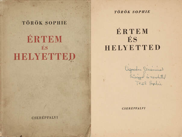 Török Sophie,  - Értem és helyetted (dedikált példány) – Aukció – 17. Dedikált könyvek aukciója, 2022. 10.