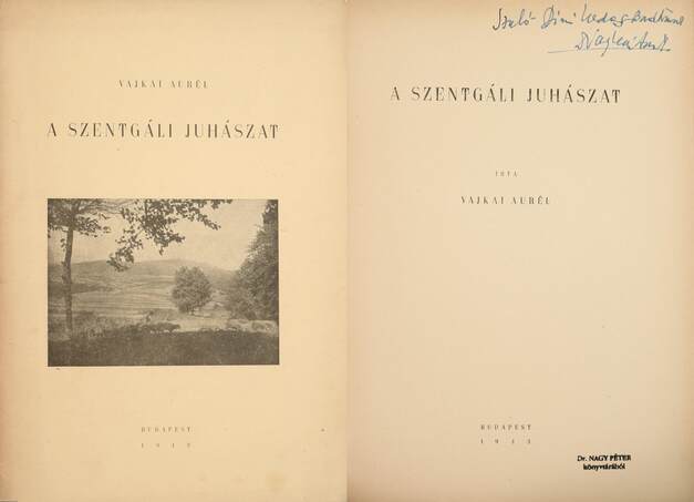 Vajkai Aurél,  - A szentgáli juhászat (dedikált pédány) – Aukció – 20. online aukció, 2023. 03.