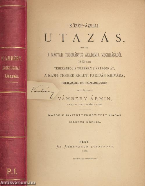 Vámbéry Ármin,  - Közép-ázsiai utazás (aláírt példány) – Aukció – 19. Dedikált könyvek aukciója, 2023. 05.