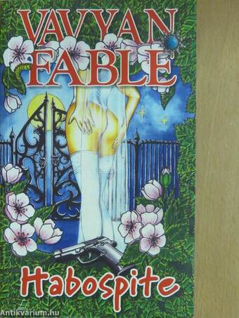 Vavyan Fable, Vavyan Fable,  - Habospite – Aukció – 9. újkori könyvek aukciója, 2019. 03.