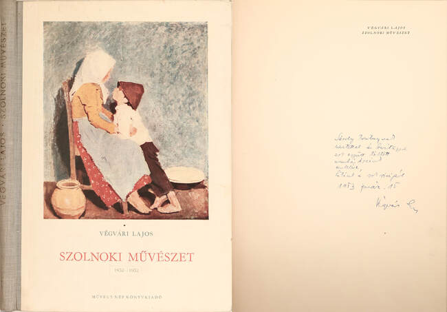Végvári Lajos, N. Ujvári Magda,  - Szolnoki művészet (dedikált példány) – Aukció – 17. Dedikált könyvek aukciója, 2022. 10.