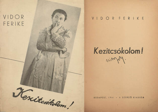 Vidor Ferike,  - Kezitcsókolom! (aláírt példány) – Aukció – 19. Dedikált könyvek aukciója, 2023. 05.